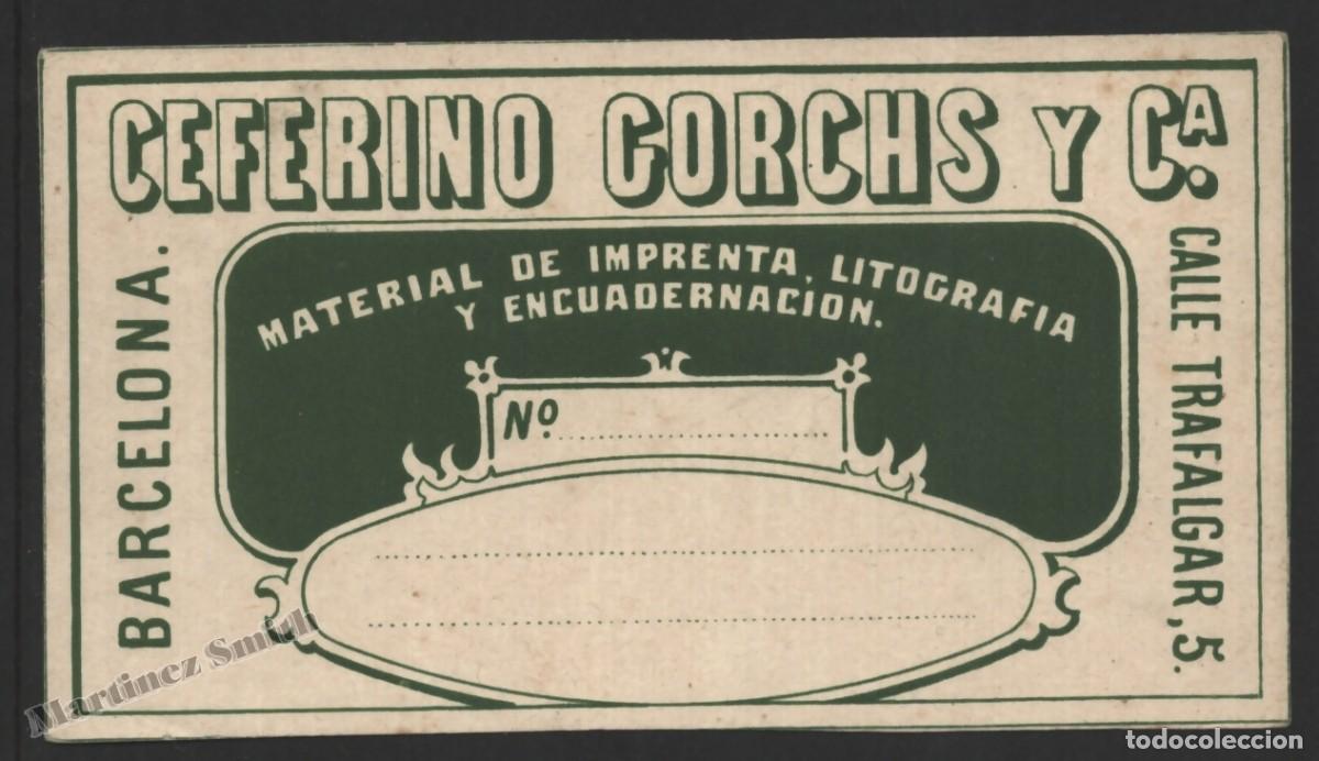 Old Labels: Etiqueta/ Tarjeta Ceferino Corchs Material de Imprenta Trafalgar 5 Barcelona - 10 x 5,6 cm - #LJM23