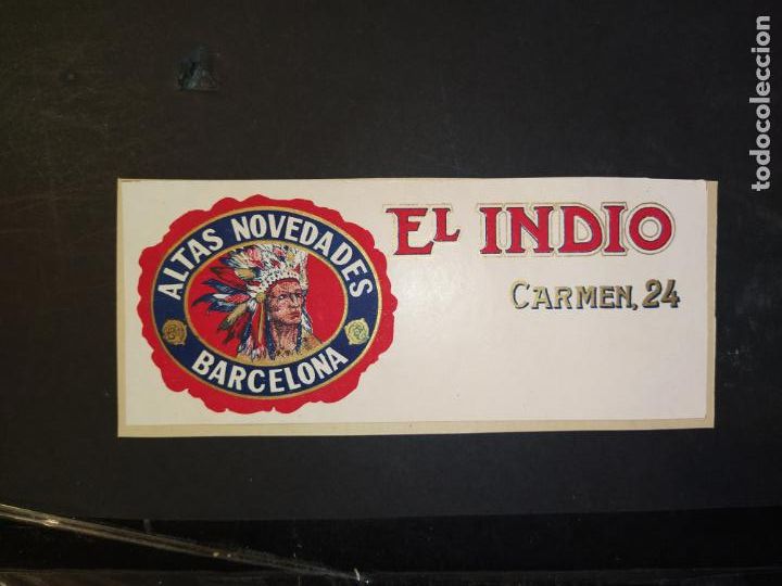 Etichette antiche: BARCELONA-ALMACENES EL INDIO-ALTAS NOVEDAD-PUBLICIDAD O ETIQUETA ANTIGUA-VER FOTOS-(K-10.589)