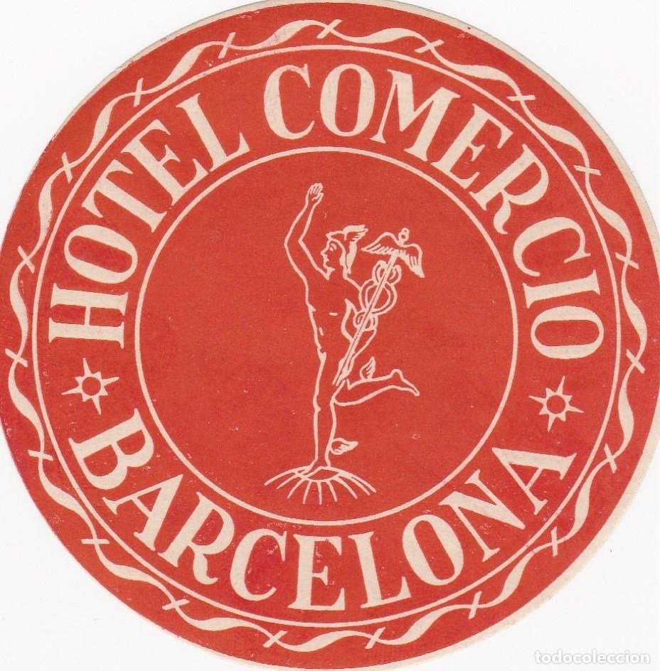 Etiquetas antiguas: Barcelona - Hotel Comercio - Antigua Etiqueta - 80mm di&aacute;metro - Cola en buen estado