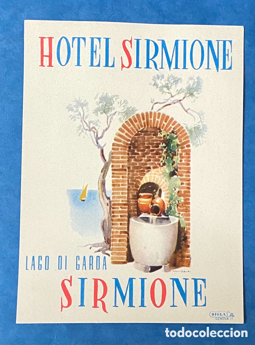 Etiquetas antiguas: ETIQUETA HOTEL SIRMIONE, LAGO DI GARDA ITALIA, LUGGAGE LABEL, MEDIDAS 9 X 12 CM.