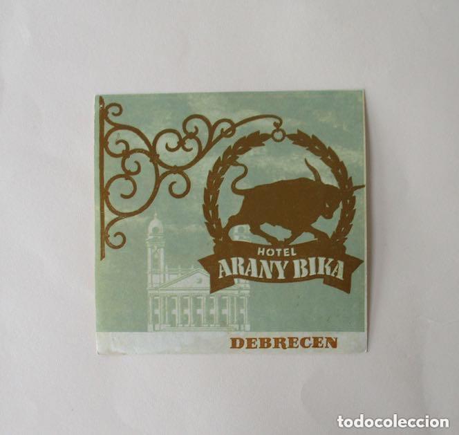 Etiquetas antiguas: ETIQUETA DE HOTEL: HOTEL ARANY BIKA, DEBREGEN