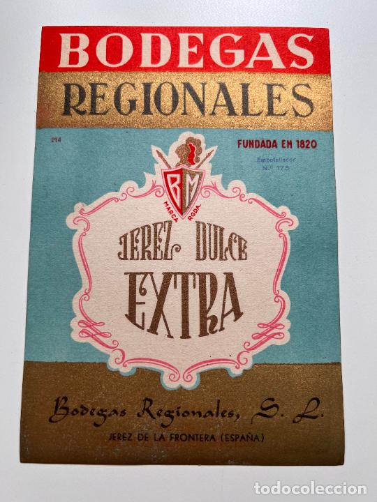 Etichette antiche: ETIQUETA. JEREZ DULCE EXTRA. BODEGAS REGIONALES. MEDIDAS APROX.: 15.5 X 10.5 CM
