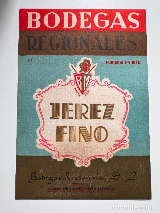 Old Labels: ETIQUETA. JEREZ FINO. BODEGAS REGIONALES. JEREZ DE LA FRA. MEDIDAS APROX.: 15.5 X 10.5 CM