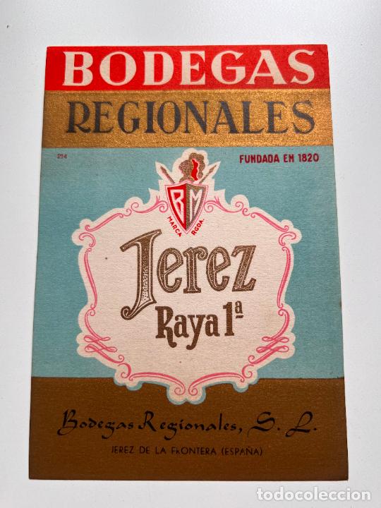 Old Labels: ETIQUETA. JEREZ RAYA 1&ordf;. BODEGAS REGIONALES. JEREZ DE LA FRA. MEDIDAS APROX.: 15.5 X 10.5 CM