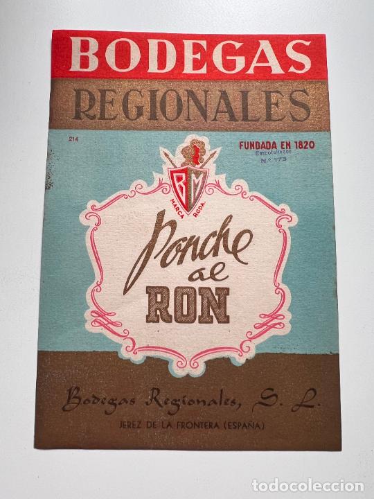 Alte Etiketten: ETIQUETA. PONCHE DE RON. BODEGAS REGIONALES. JEREZ DE LA FRA. MEDIDAS APROX.: 15.5 X 10.5 CM