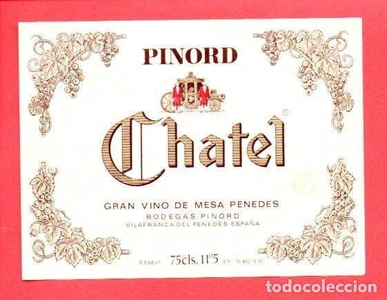 Etiquetas antiguas: ANTIGUA ETIQUETA ORIGINAL, GRAN VINO MESA CHATEL BODEGAS PINORD VILAFRANCA DEL PENEDES. 13,5X9,5 CM.