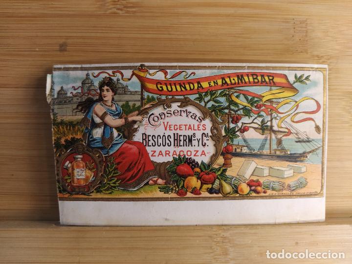 Etiquetas antiguas: ZARAGOZA-GUINDA EN ALMIBAR-CONSERVAS VEGETALES BESCOS HNOS-ETIQUETA ANTIGUA-VER FOTOS-(105.381)