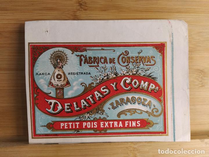 Etiquetas antiguas: PETIT POIS EXTRA FINS-ZARAGOZA-DELATAS Y CIA CONSERVAS-ETIQUETA ANTIGUA-VER FOTOS-(K-11.159)