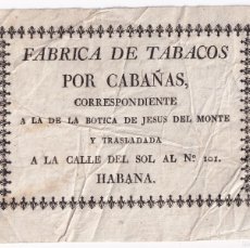 Etiquetas antiguas: RARÍSIMA ETIQUETA DE LA MÁS ANTIGUA FÁBRICA DE TABACOS DE CUBA. CABAÑAS. HABANA