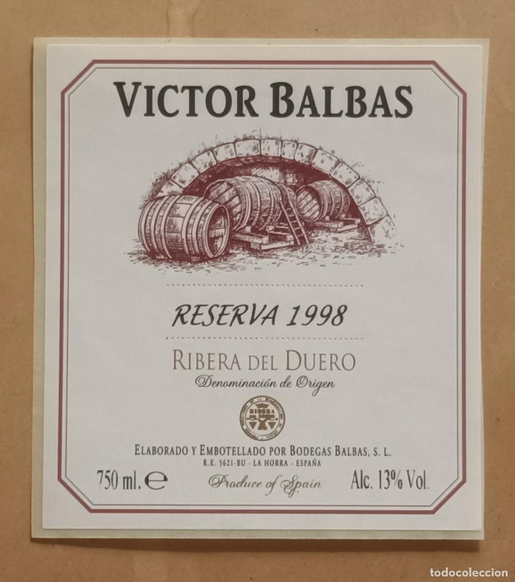 Etiquetas antiguas: ETIQUETA VINO VICTOR BALBAS, RESERVA 1998 - RIBERA DEL DUERO