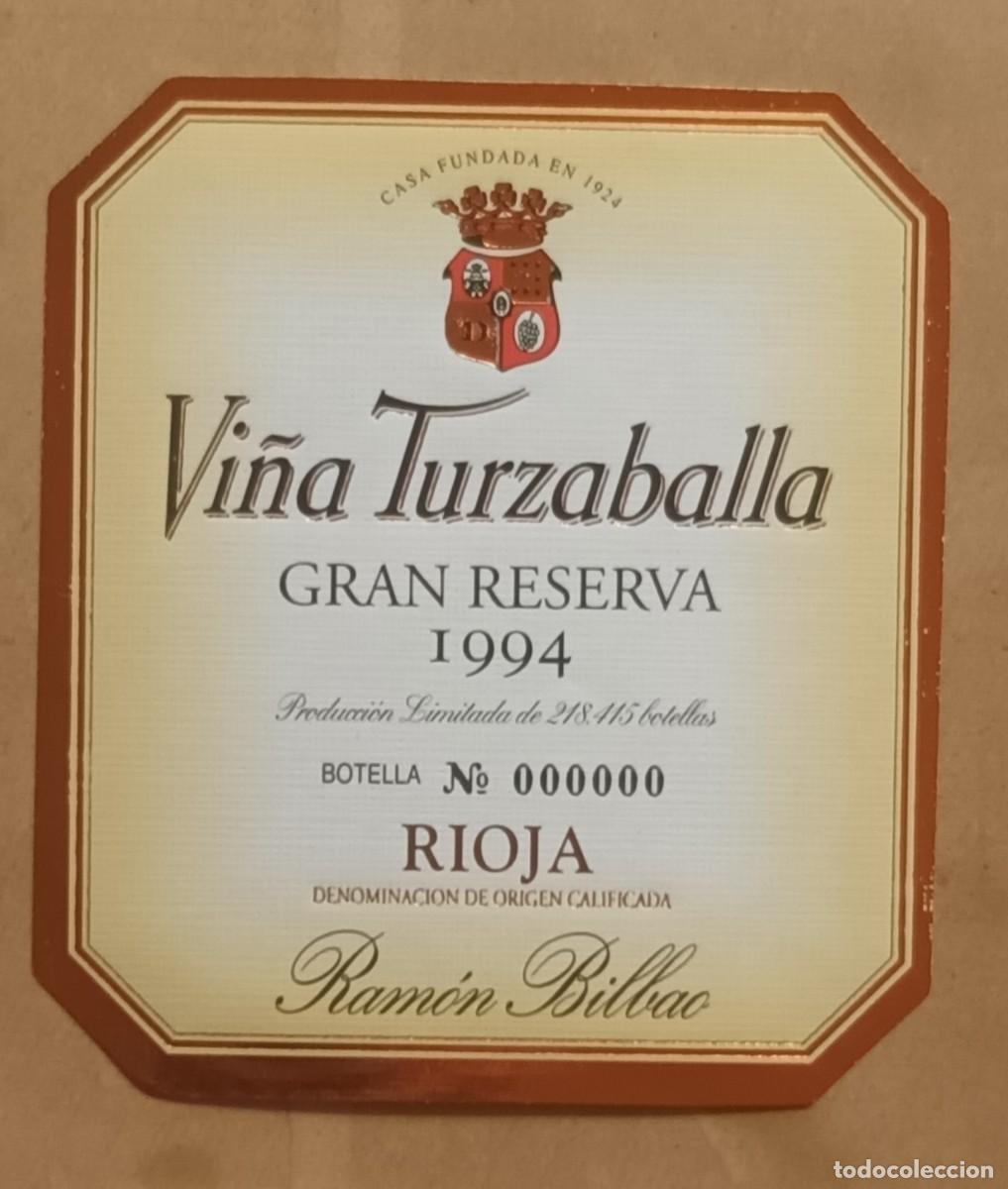 Etiquetas antiguas: ETIQUETA VINO VI&Ntilde;A TURZABALLA - GRAN RESERVA 1994 - RIOJA - BOTELLA N&ordm; 000000 - RAMON BILBAO