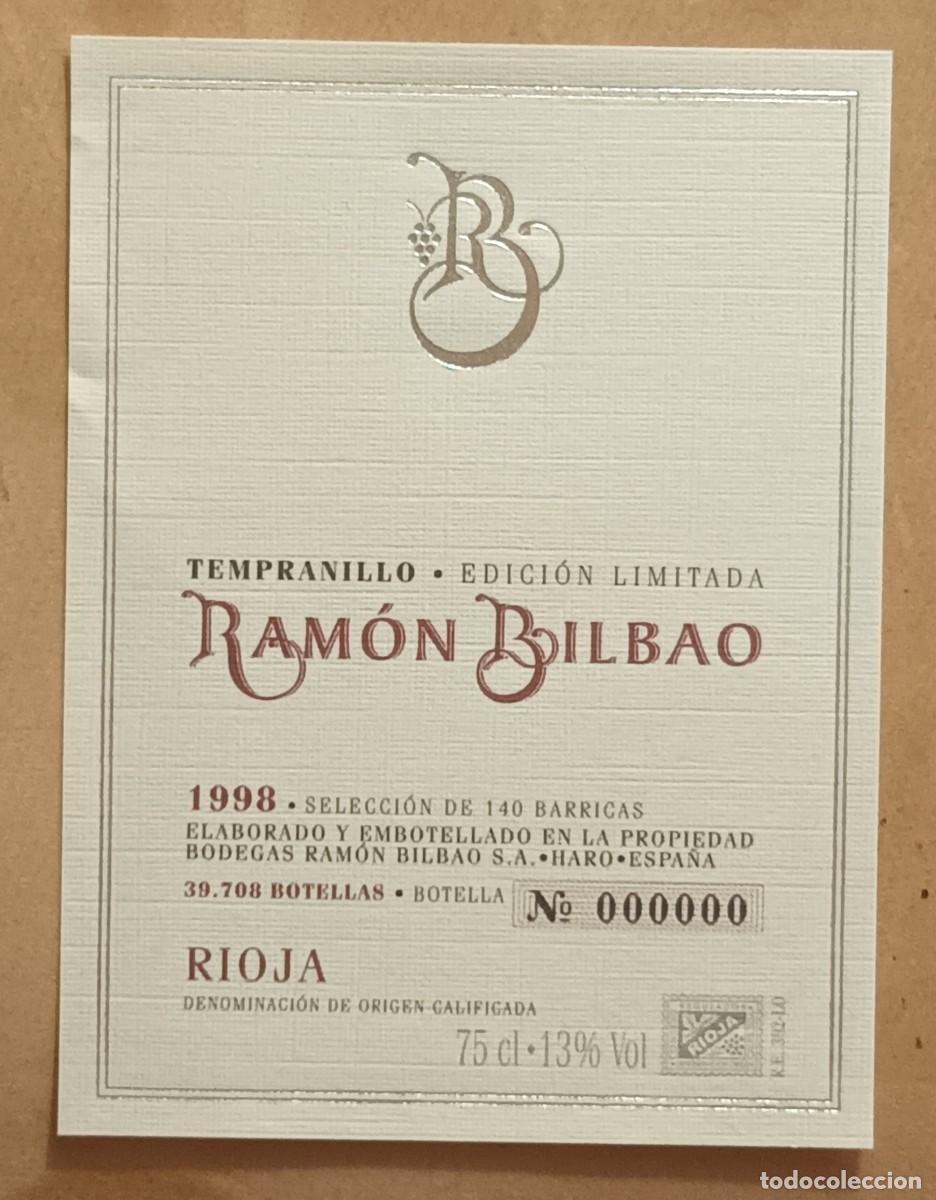 Etiquetas antiguas: ETIQUETA VINO RAMON BILBAO - 1998 - BOTELLA N&ordm; 000000 - TEMPRANILLO, EDICION LIMITADA