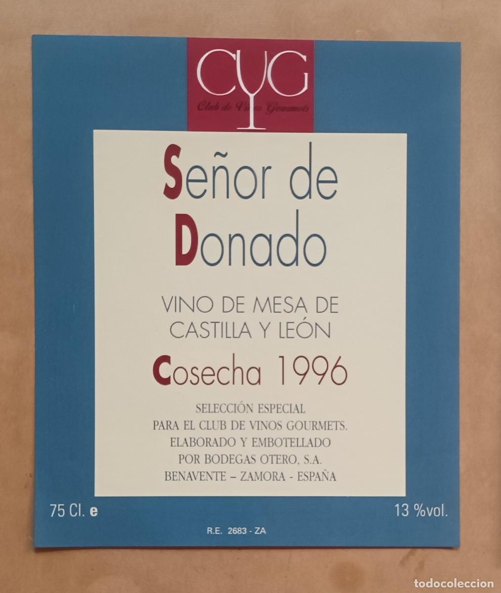 Etiquetas antiguas: ETIQUETA SE&Ntilde;OR DE DONADO - VINO DE MESA DE CASTILLA Y LEON - COSECHA 1996