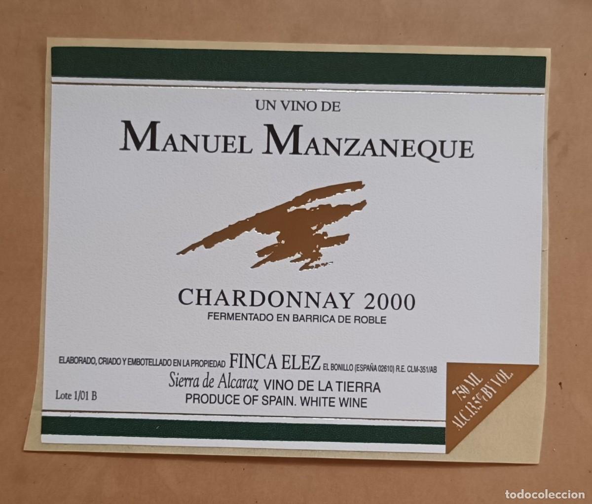 Etiquetas antiguas: ETIQUETA VINO DE MANUEL MANZANEQUE - CHARDONNAY 2000 - FINCA ELEZ - SIERRA DE ALCARAZ