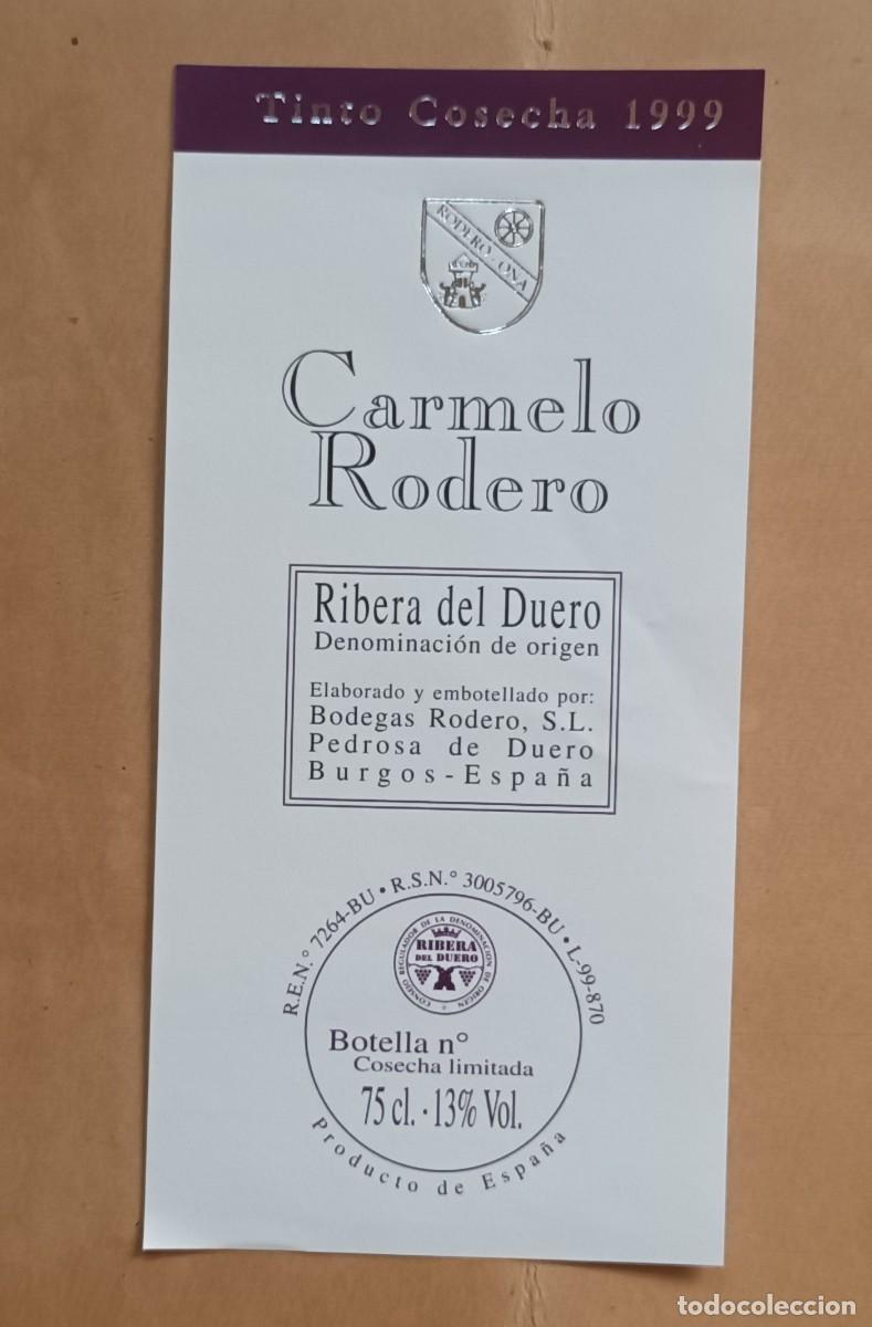 Etiquetas antiguas: ETIQUETA VINO CARMELO RODERO 1999 - RIBERA DEL DUERO - PEDROSA DE DUERO, BURGOS