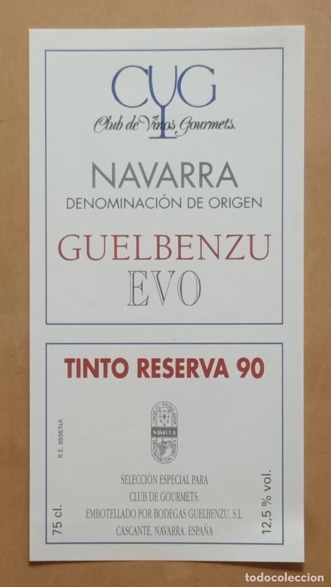 Etiquetas antiguas: ETIQUETA VINO GUELBENZU EVO - TINTO RESERVA 90 - NAVARRA