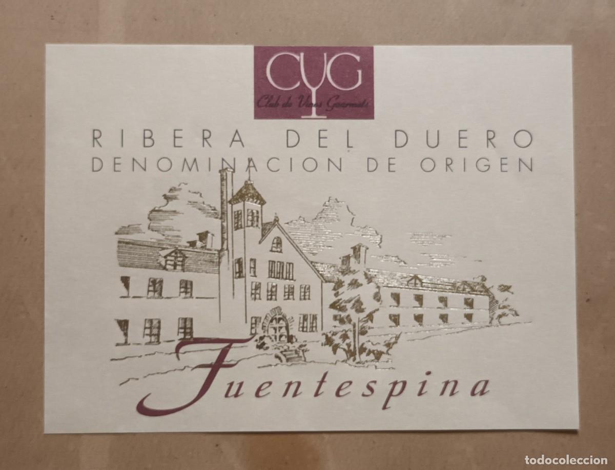 Etiquetas antiguas: ETIQUETA VINO FUENTESPINA - RIBERA DEL DUERO