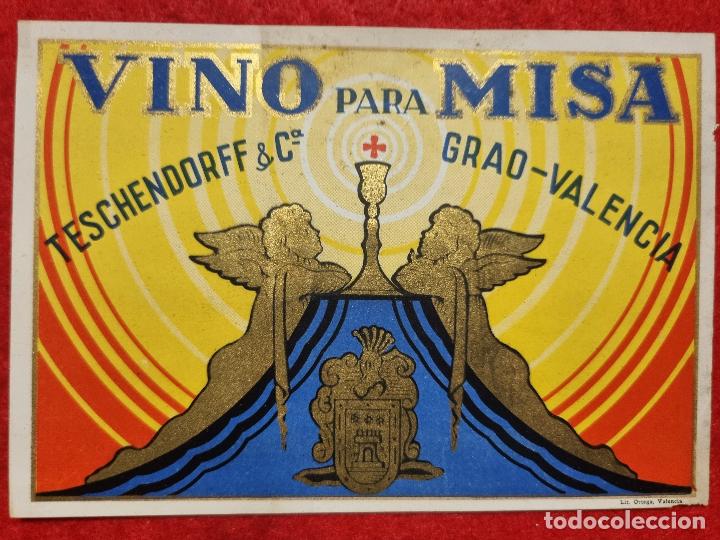 Etiquetas antiguas: ANTIGUA ETIQUETA VINO PARA MISA TESCHENDORFF GRAO VALENCIA ORIGINAL ER 498