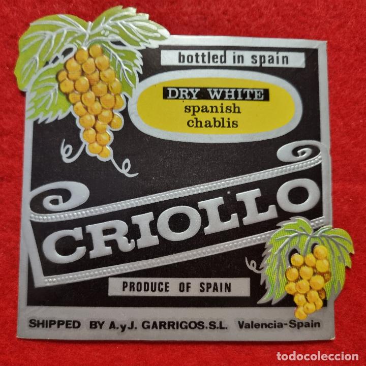 Etiquetas antiguas: ANTIGUA ETIQUETA VINO DE UVA CRIOLLO DRY WHITE GARRIGOS VALENCIA ORIGINAL ER 509