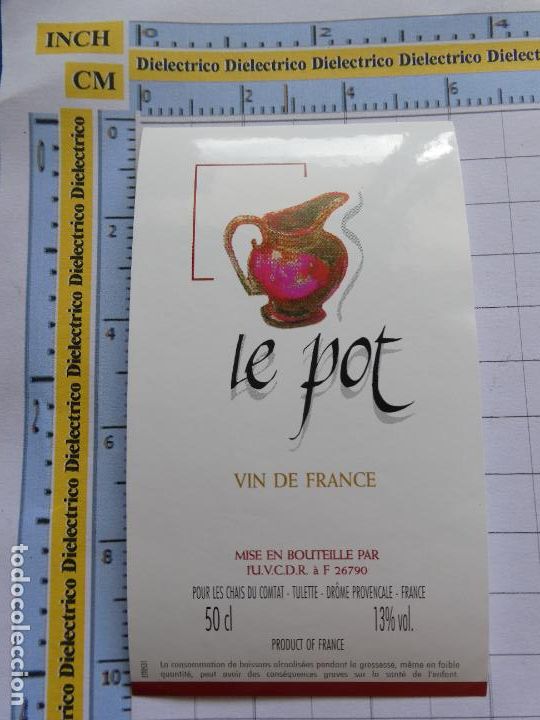 Etiquetas antiguas: ETIQUETA DE BEBIDAS. VINO LICORES. FRANCIA LE POT 26