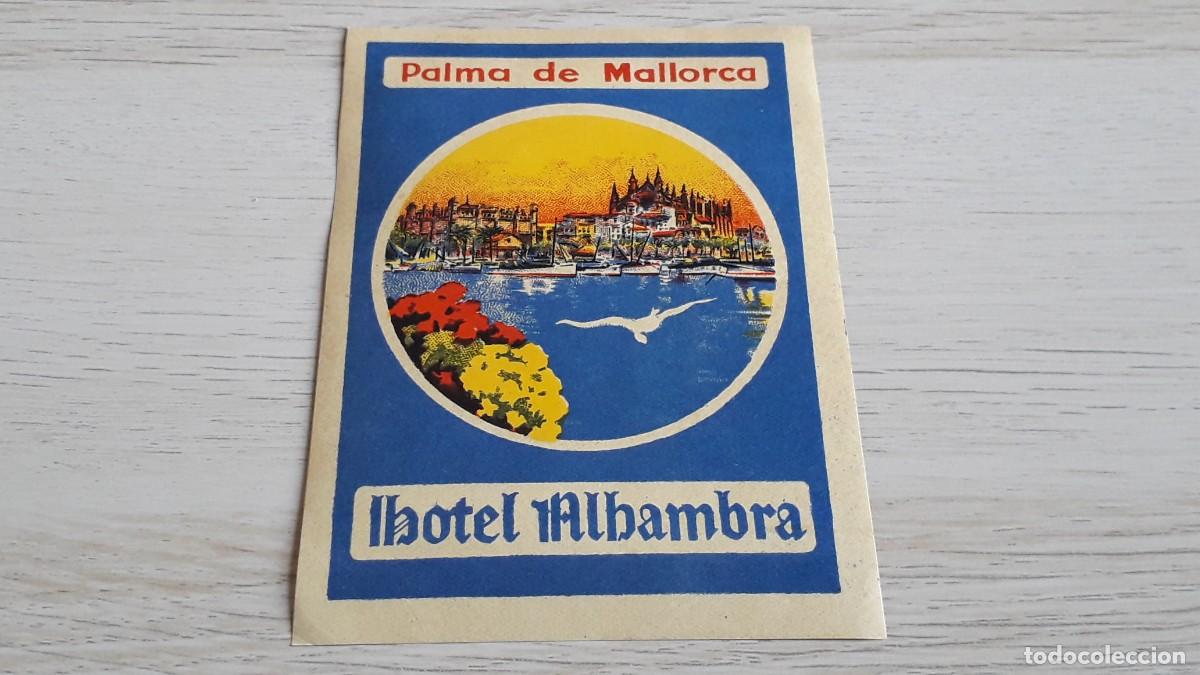 Etiquetas antiguas: Antigua Etiqueta Hotel Alhambra, Palma de Mallorca. 12,6 x 9,2 cms.