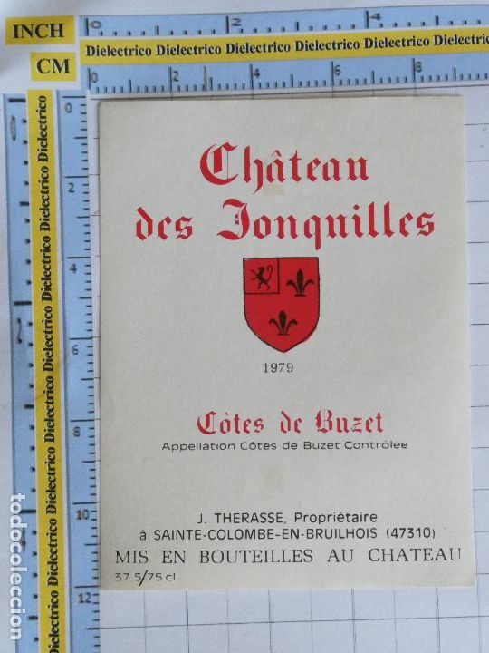 Etichette antiche: ETIQUETA DE BEBIDAS. VINO LICORES. FRANCIA CH&Acirc;TEAU DES JONQUILLES C&Ocirc;TES DE BUZET 1979 78