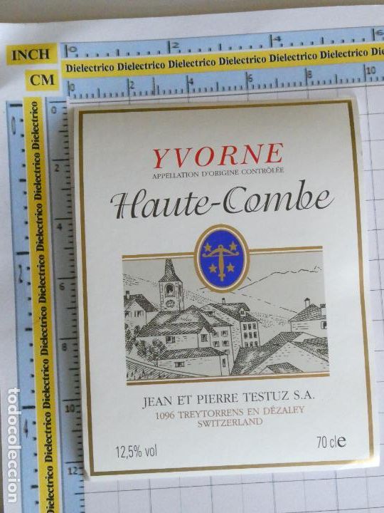 Etichette antiche: ETIQUETA DE BEBIDAS. VINO LICORES. SUIZA YVORNE HAUTE COMBE 90