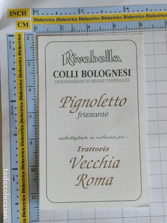 Etichette antiche: ETIQUETA DE BEBIDAS. VINO LICORES. ITALIA RIVABELLA COLLI BOLOGNESI PIGNOLETTO 96