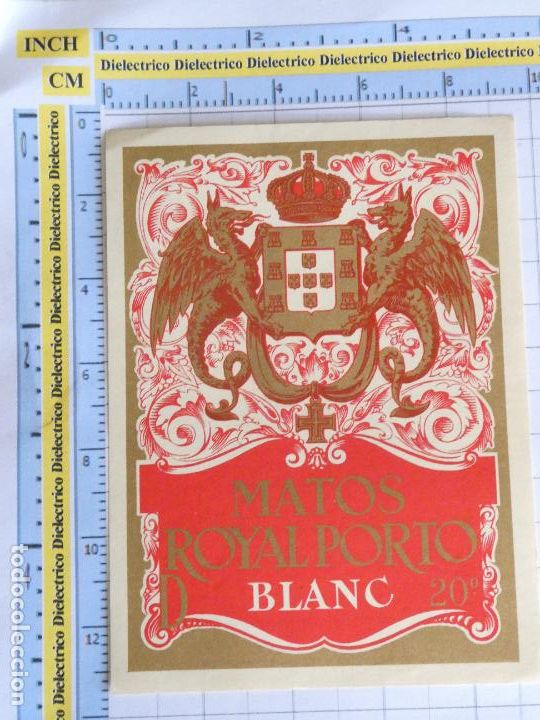 Old Labels: ETIQUETA DE BEBIDAS. VINO LICORES. PORTUGAL MATOS ROYAL PORTO . 171