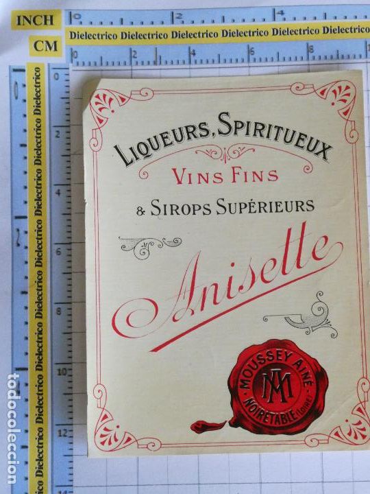 Etiquetas antiguas: ETIQUETA DE BEBIDAS. VINO LICORES. ANISETTE LIQUEURS SPIRITUEUX MOUSSEY AINE FRANCIA . 173