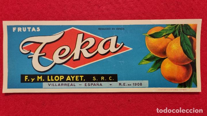 Etiquetas antiguas: CARTEL ITO ETIQUETA PUBLICIDAD NARANJAS TEKA ALARGADA LLOP AYET VILLARREAL CASTELLON ORIGINAL K14