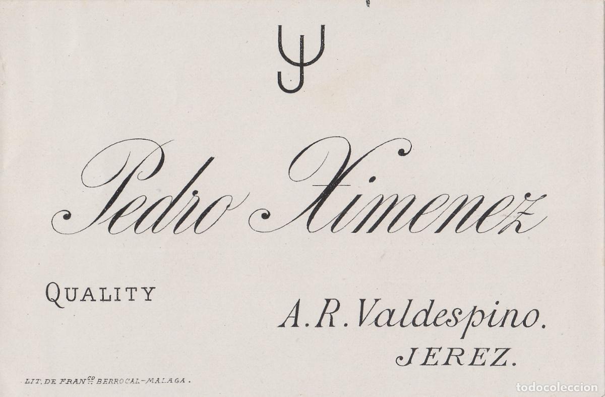 Etiquetas antiguas: VALDESPINO . JEREZ . PEDRO XIMENEZ , ETIQUETA DE VINO ref 186