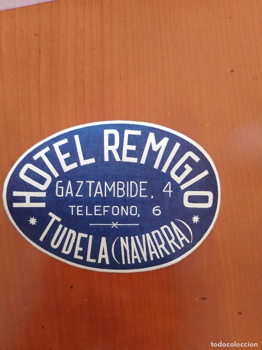 Etiquetas antiguas: ANTIGUA ETIQUETA HOTEL REMIGIO TUDELA NAVARRA