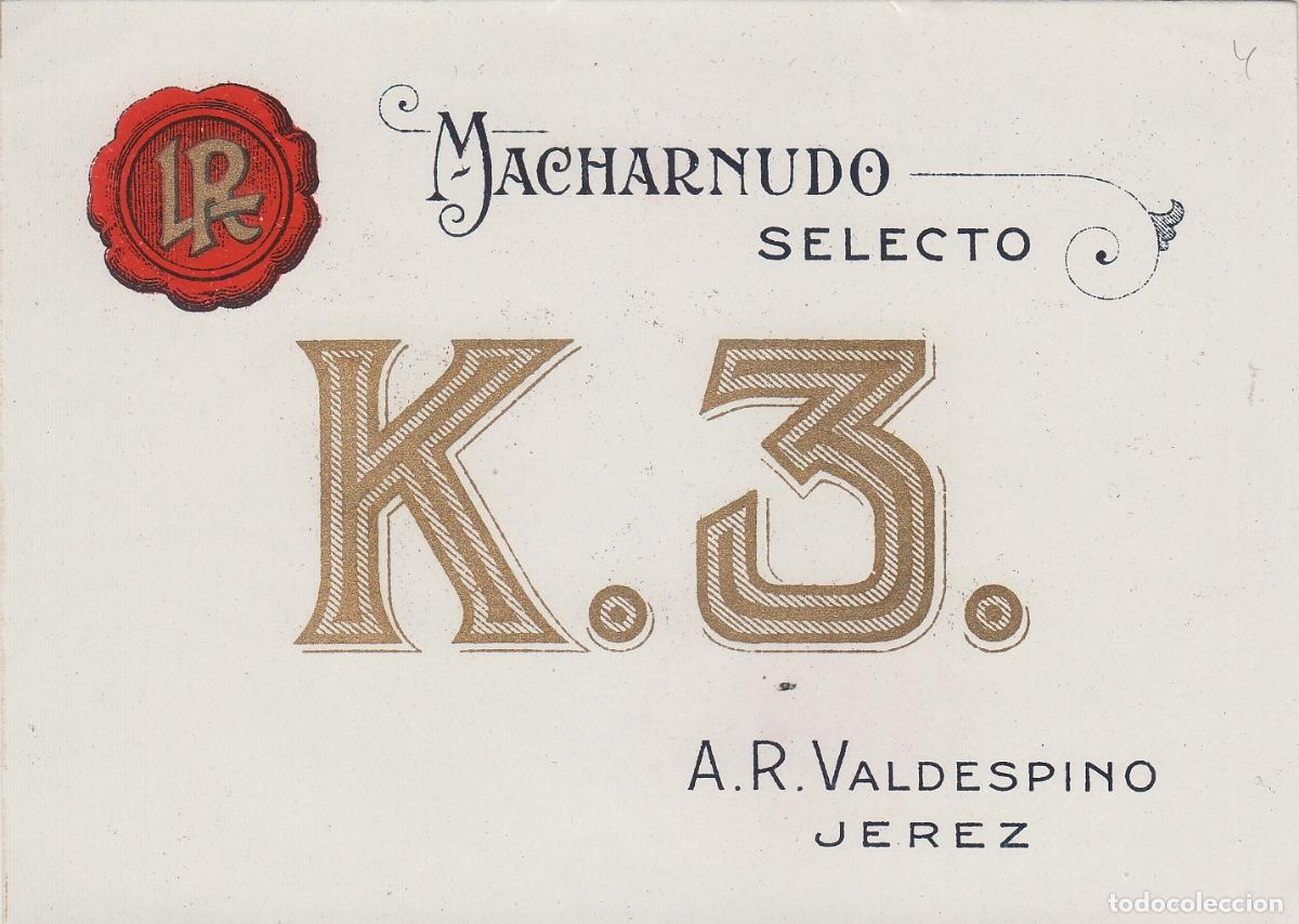 Etiquetas antiguas: VALDESPINO . JEREZ . MACHARNUDO SELECTO K. 3. , ETIQUETA DE VINO ref 189