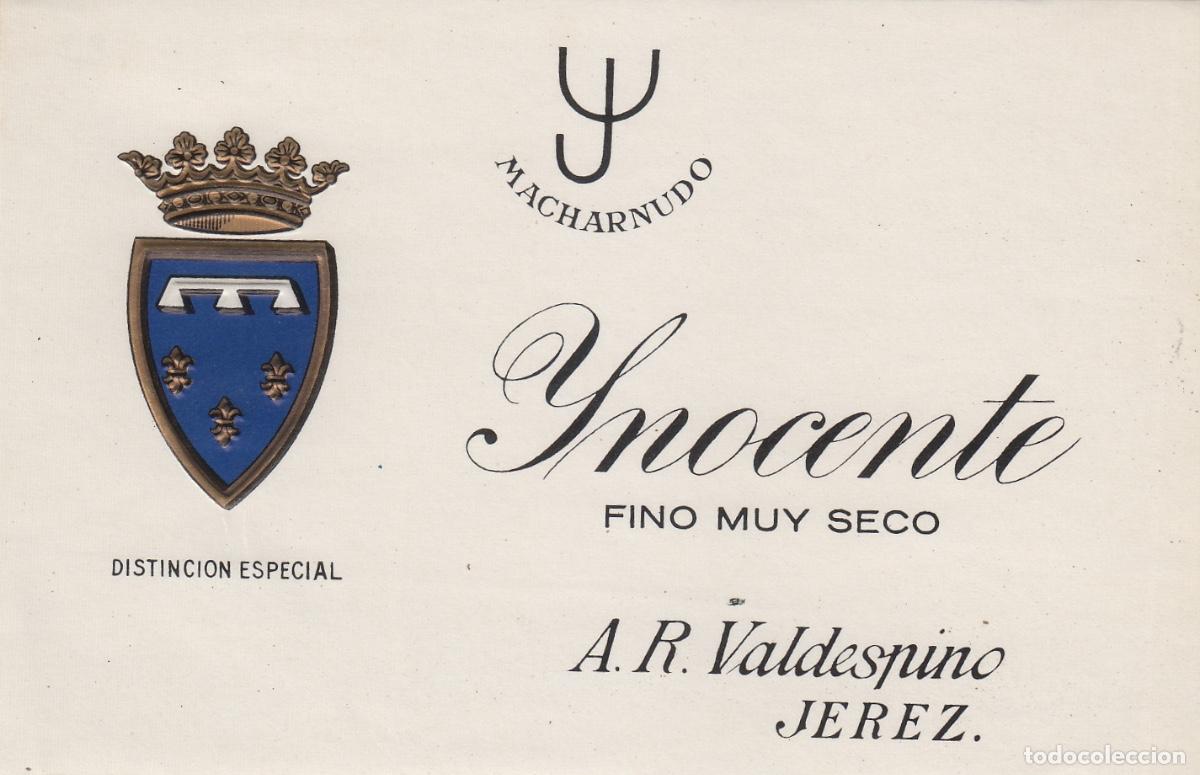 Etiquetas antiguas: VALDESPINO . JEREZ , MACHARNUDO INOCENTE FINO , ETIQUETA DE VINO ref 205