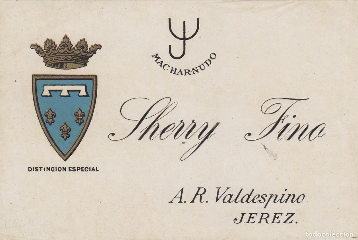 Etiquetas antiguas: VALDESPINO . JEREZ , MACHARNUDO FINO , ETIQUETA DE VINO ref 205