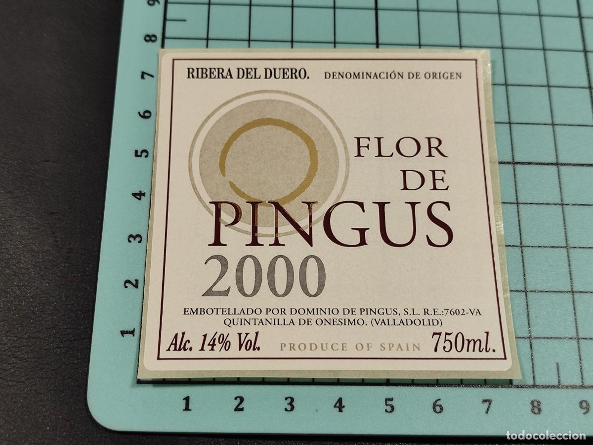 Etichette antiche: Etiqueta de vino FLOR DE PINGUS 2.000 (D.O. Ribera del Duero). 75 CL. Pegatina
