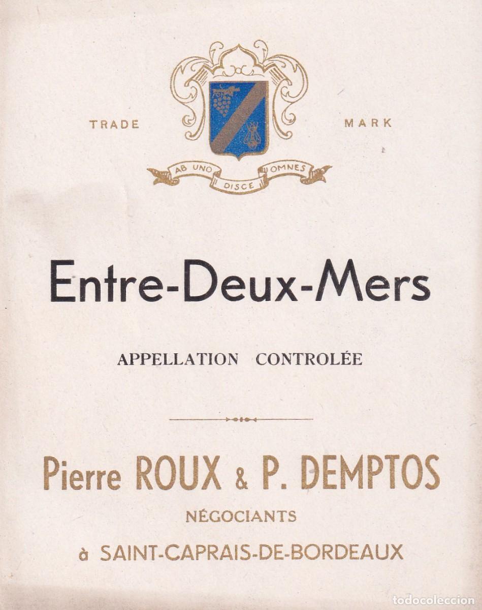 Etiquetas antiguas: Etiqueta vino Entre Deux Mers Pierre Roux & P. Demptos 11 x 9 cm