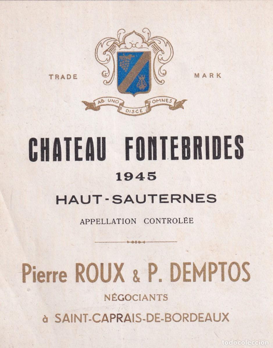 Etiquetas antiguas: Etiqueta vino Chateau Fontebrides. Pierre Roux & P. Demptos 11 x 9 cm