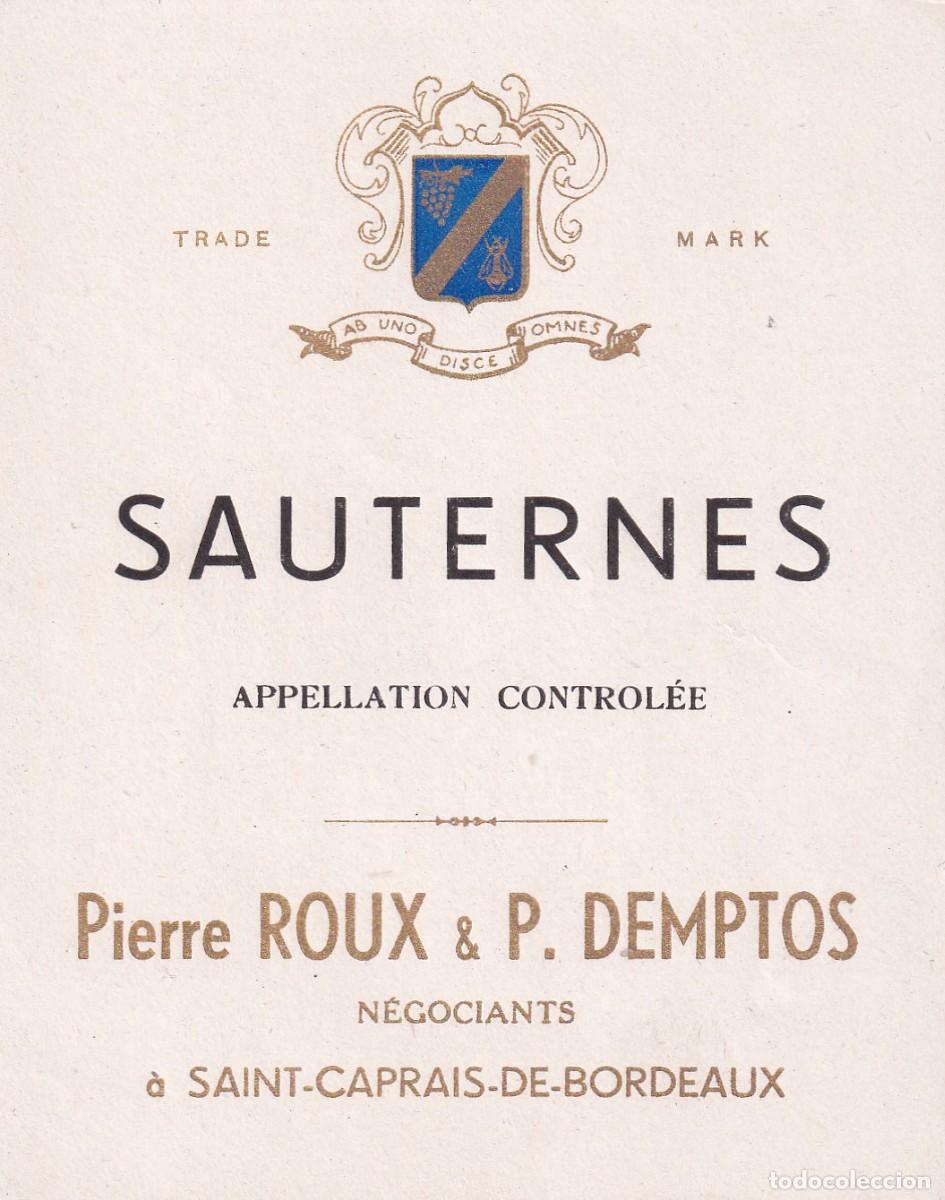 Etiquetas antiguas: Etiqueta vino Sauternes. Pierre Roux & P. Demptos 11 x 9 cm