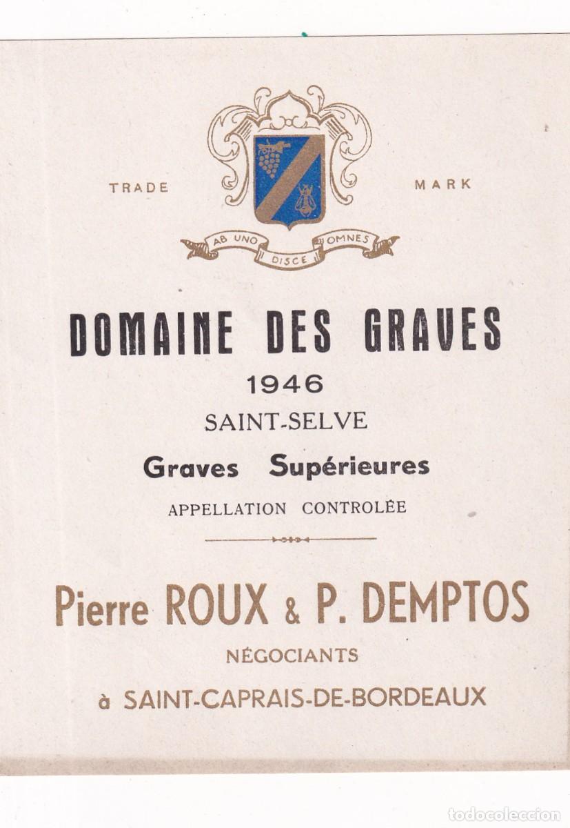 Etiquetas antiguas: Etiqueta vino Domaine des Graves. Pierre Roux & P. Demptos 11 x 9 cm