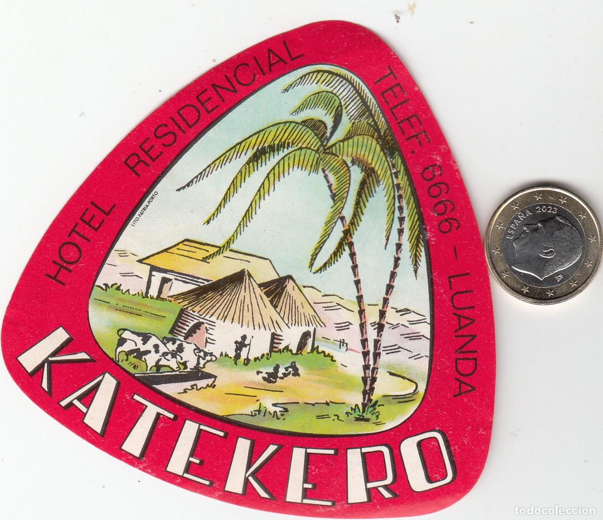 Etiquetas antiguas: ETIQUETA HOTEL KATEKERO -LUANDA - ANGOLA