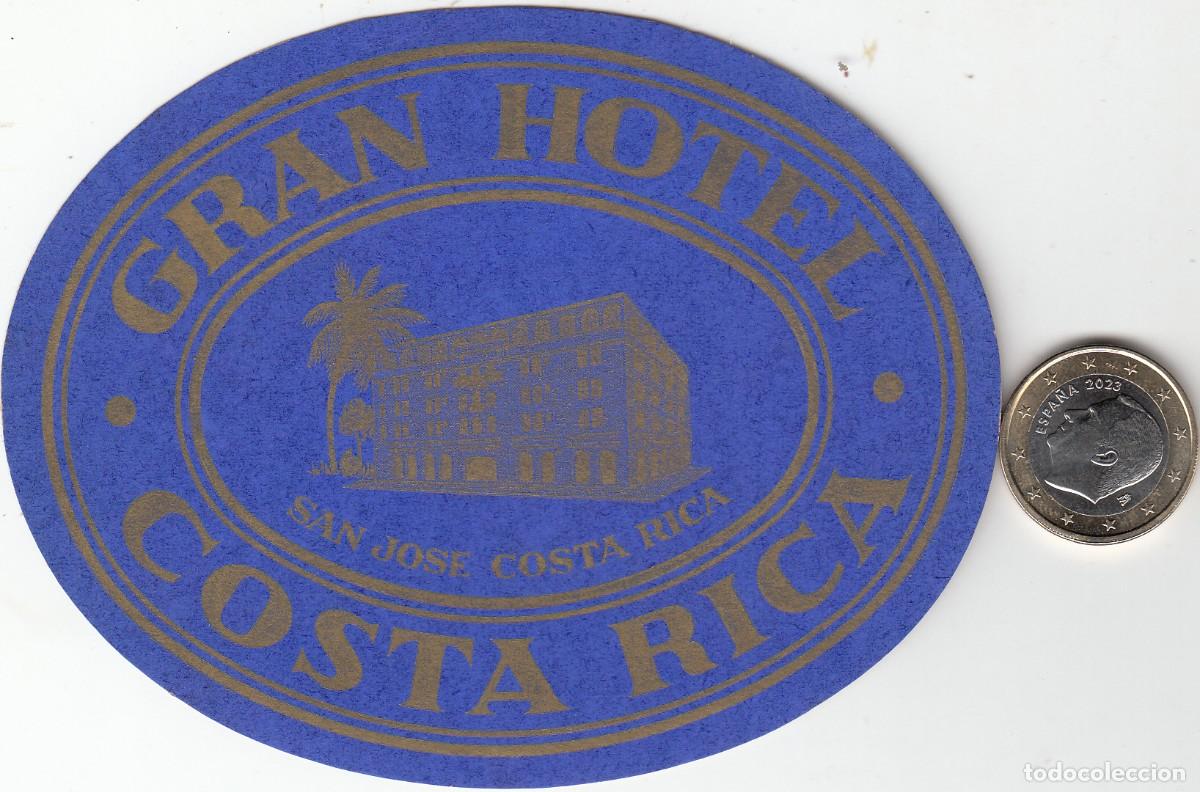 Etiquetas antiguas: ETIQUETA HOTEL GRAN HOTEL COSTA RICA -SAN JOS&Eacute;