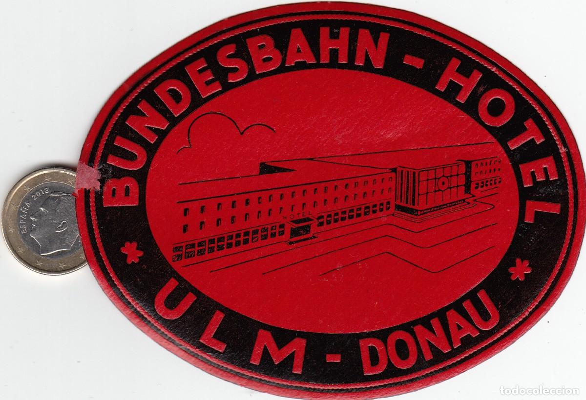 Etiquetas antiguas: ETIQUETA HOTEL BUNDESBAHN ULM-DONAU - ALEMANIA