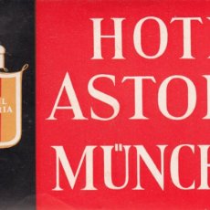 Etiquetas antiguas: ETIQUETA HOTEL ASTORIA MUNCHEN - MUNICH - ALEMANIA