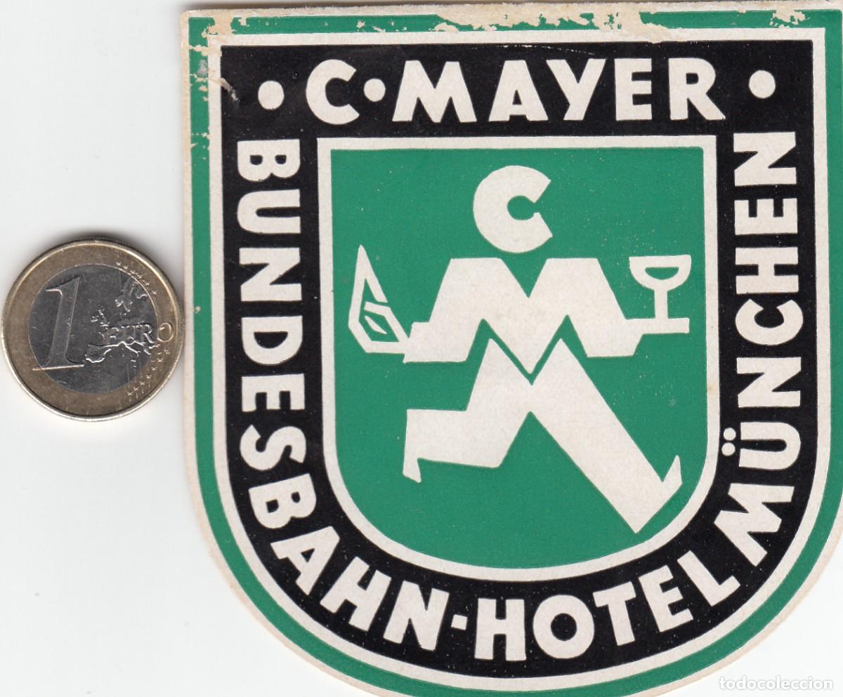 Etiquetas antiguas: ETIQUETA HOTEL C.MAYER MUNCHEN- MUNICH - ALEMANIA