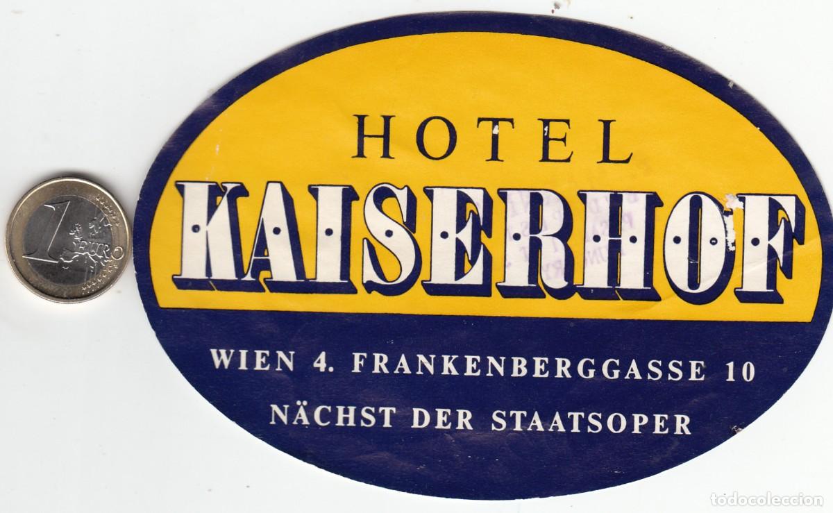 Etiquetas antiguas: ETIQUETA HOTEL KAISERHOF - VIENA - AUSTRIA