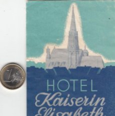Etiquetas antiguas: ETIQUETA HOTEL KAISERIN ELISABETH - VIENA - AUSTRIA