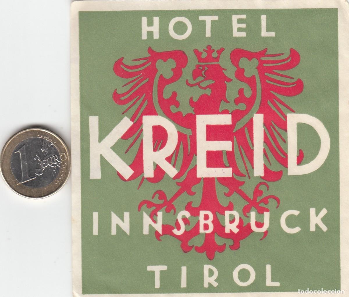 Etiquetas antiguas: ETIQUETA HOTEL KREID - INNSBRUCK - TIROL - AUSTRIA