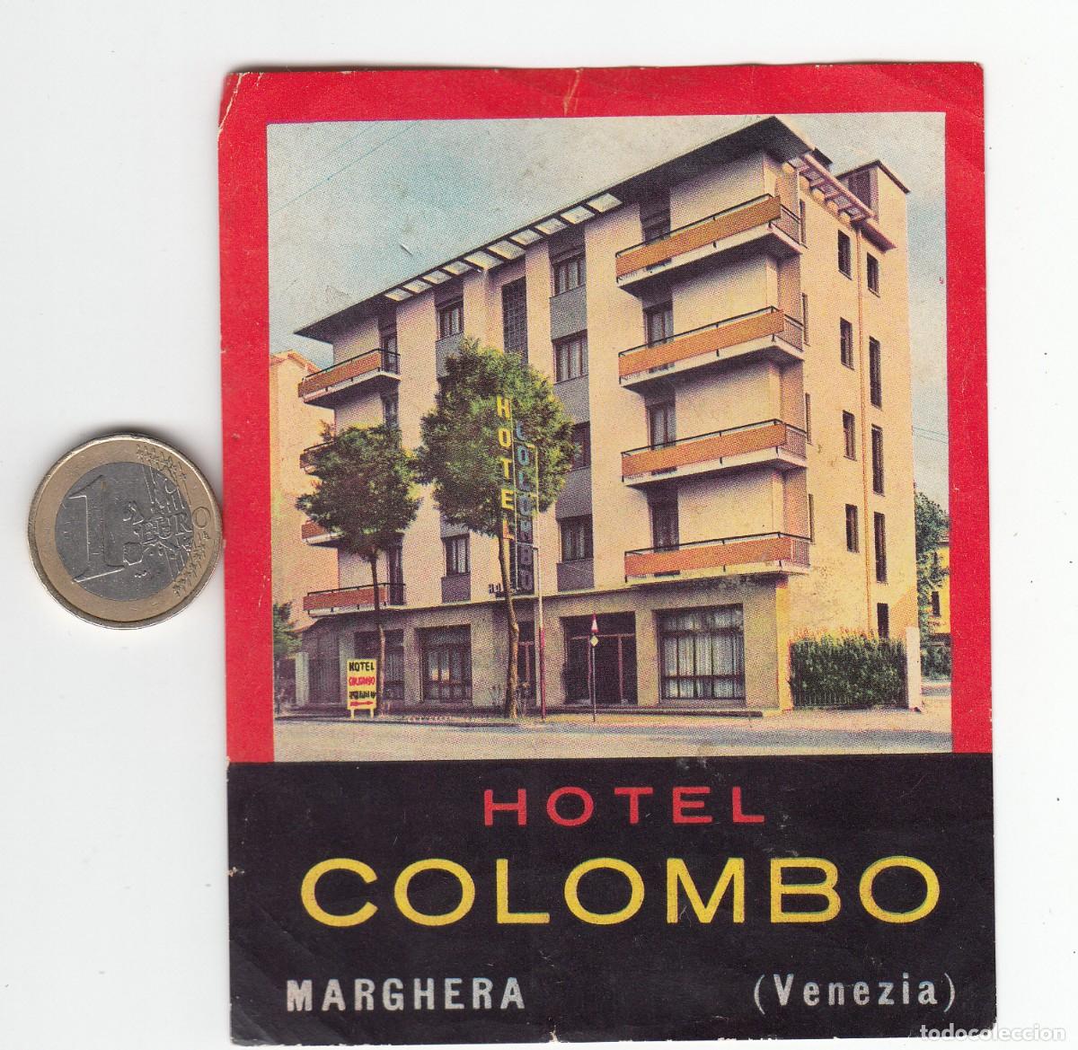 Etiquetas antiguas: ETIQUETA HOTEL COLOMBO - MARGHERA -VENECIA - ITALIA